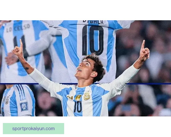 迪巴拉的成长经历：从阿根廷小镇到世界顶级球星的奋斗历程